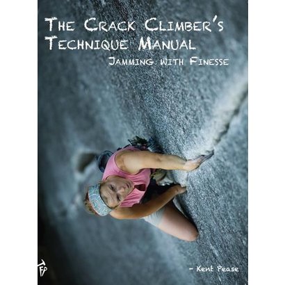 Fixed Pin Publishing The Crack Climbers Technique Manual