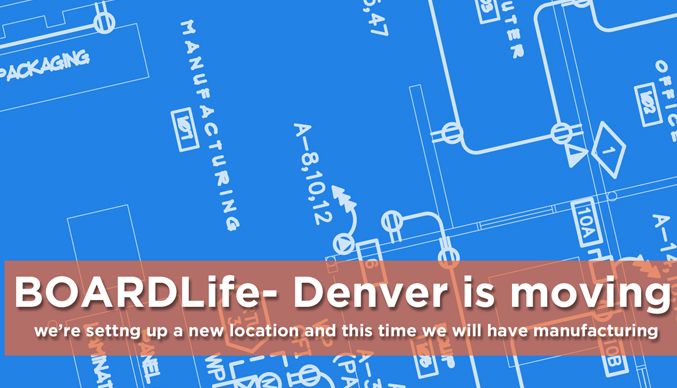 BOARDLife- Denver is Moving!