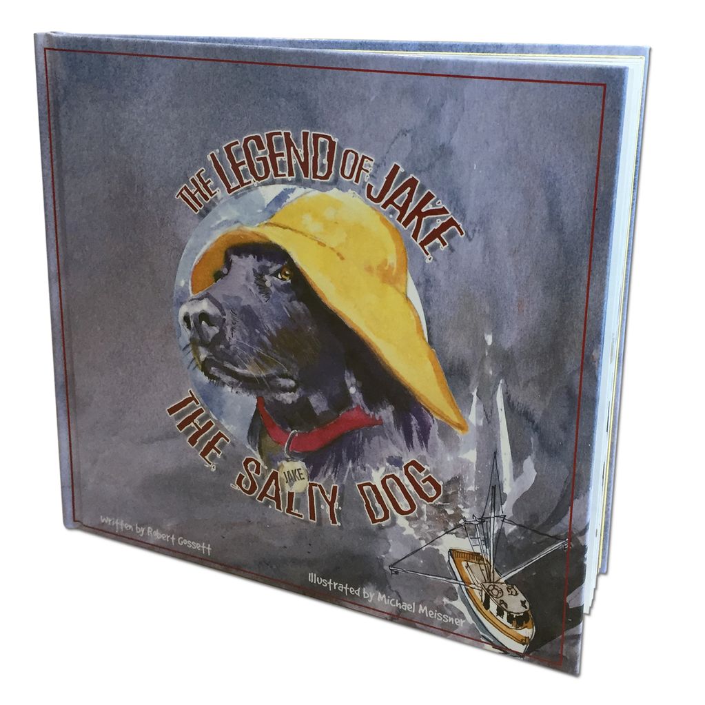 Salty Dog Legend of Jake, The Storybook Story Book The Salty Dog Inc
