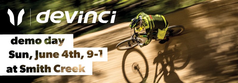 Devinci Demo Day - Sunday, June 4th - 9-1 at Smith Creek