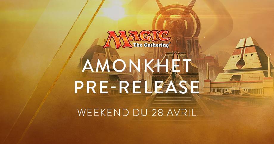 Amonkhet Pre-release