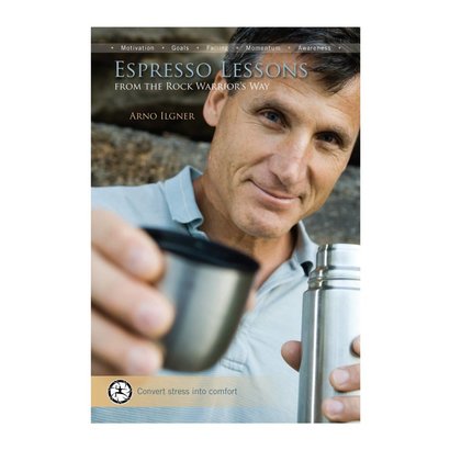 Sharp End Espresso Lessons: From The Rock Warrior's Way