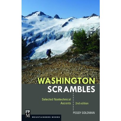 Washington Scrambles: Best Nontechnical Ascents, 2nd Edition