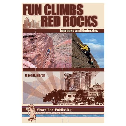 Sharp End Fun Climbs Red Rocks: Topropes and Moderates by Jason Martin