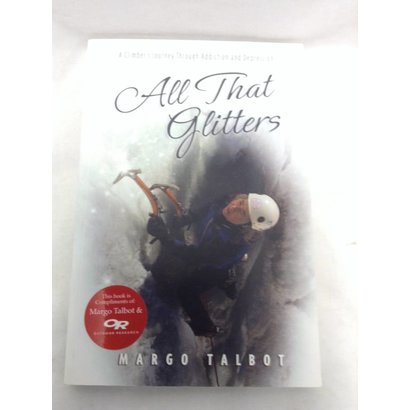 All That Glitters: A Climber's Journey Through Addiction and Depression