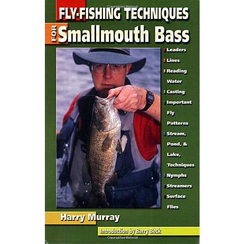 Book-Fly Fishing Techniques for Smallmouth Bass Book-Fly Fishing Techniques for Smallmouth Bass