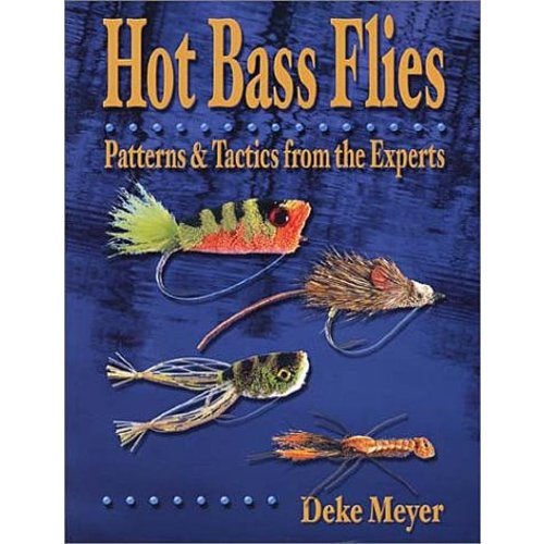 Book-Hot Bass Flies- Deke Meyer Book-Hot Bass Flies- Deke Meyer