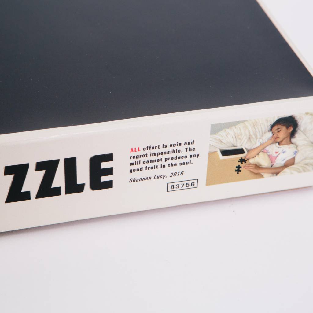 Shannon Lucy "Fun and games, the distinguishing mark of an easy life." Puzzle