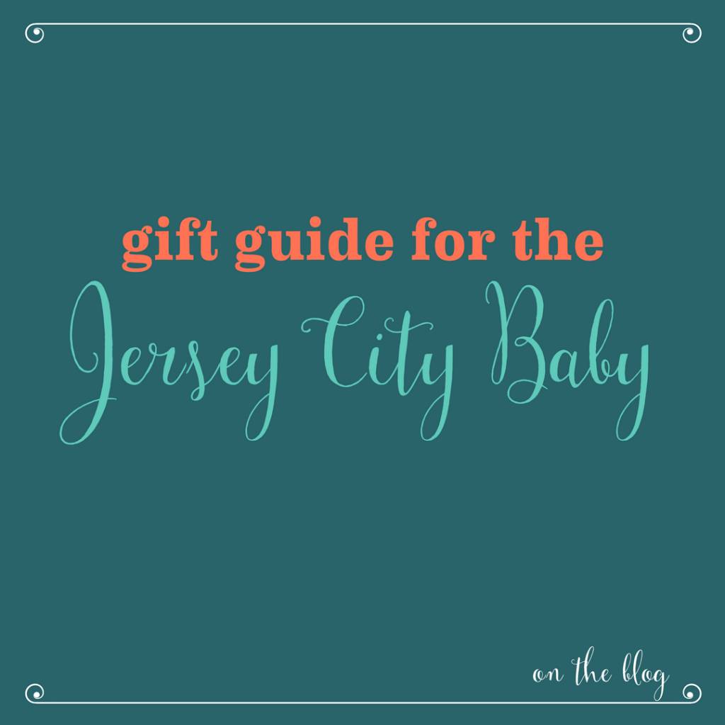 Holiday Gift Guide for the New Jersey Baby