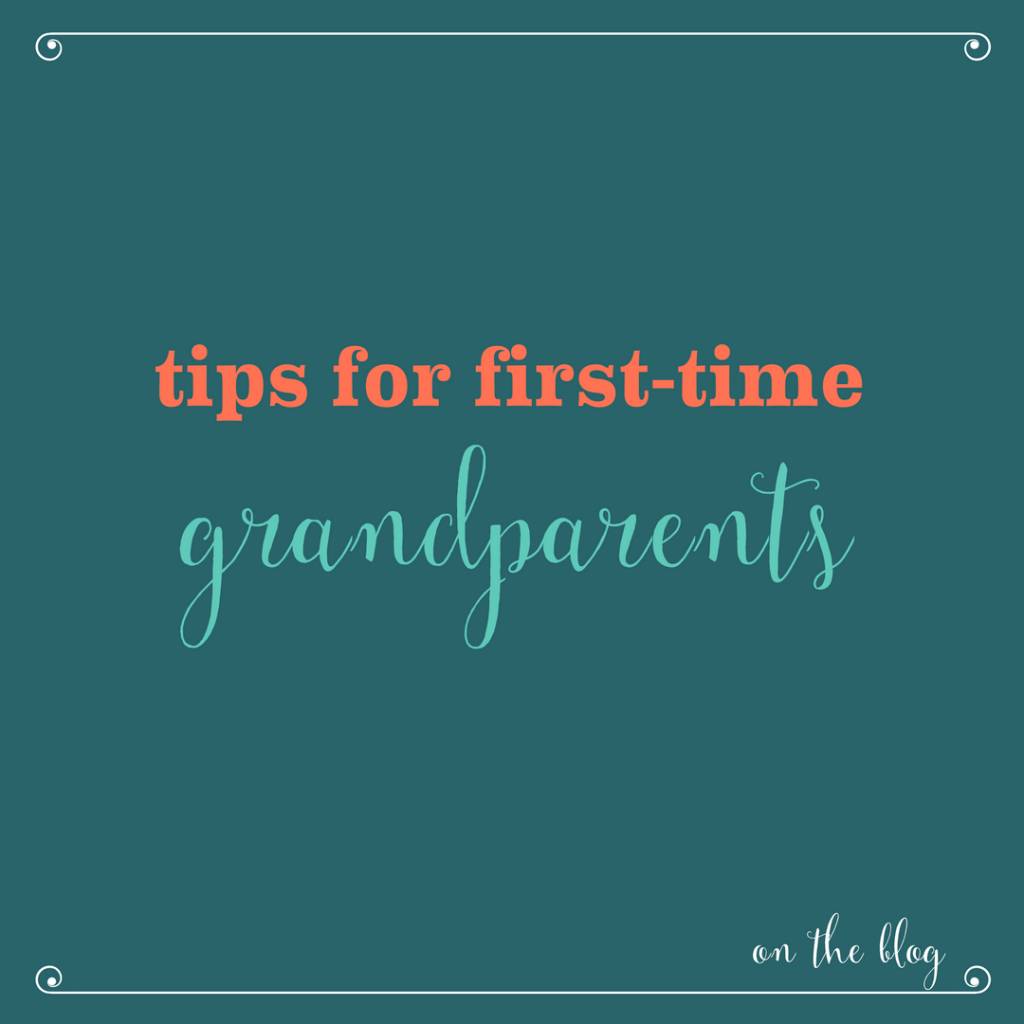 Tips for First Time Grandparents