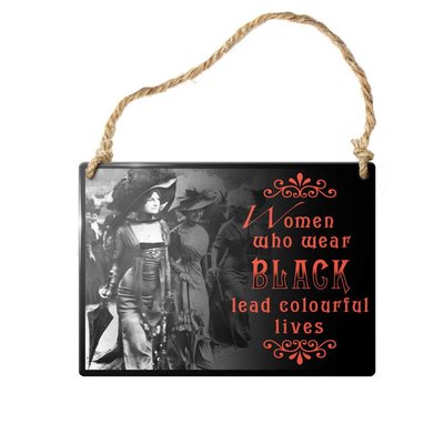 Alchemy England 1977 Women Who Wear Black Sign