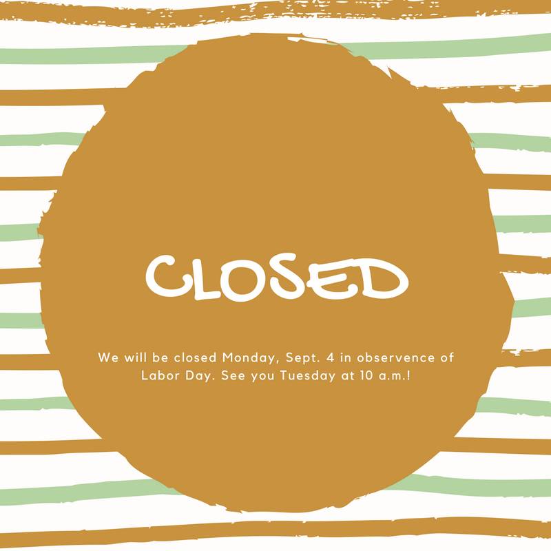 Closed for Labor Day