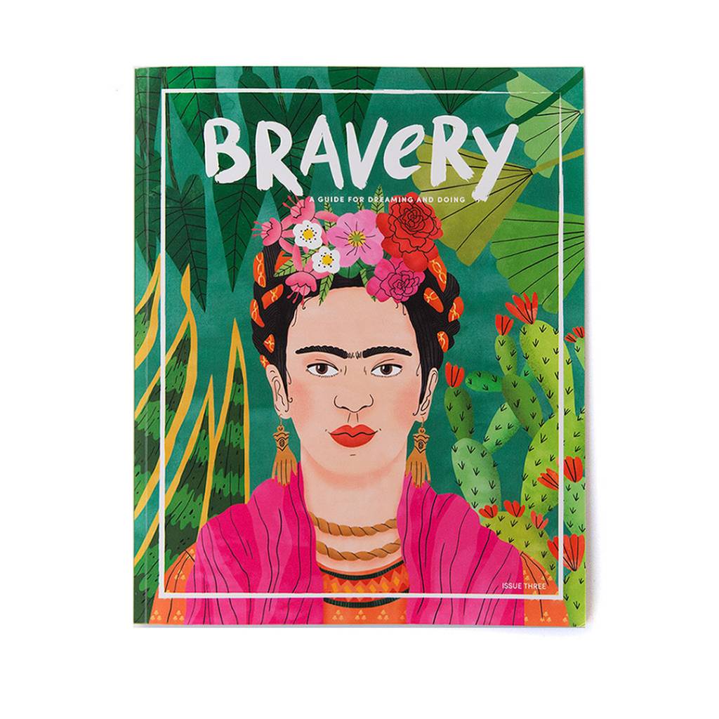 Bravery Magazine Bravery Magazine Issue Three Frida Kahlo