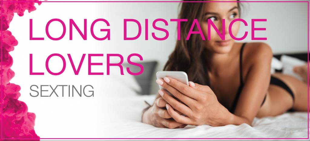 Long Distance Lovers - Sexting Long Distance Lovers - Sexting