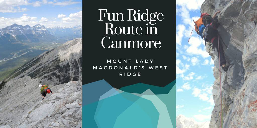 Fun Ridge Route in Canmore - Mount Lady MacDonald's West Ridge