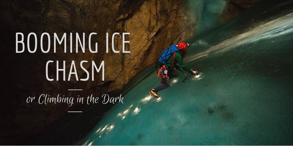 Booming Ice Chasm or Climbing in the Dark