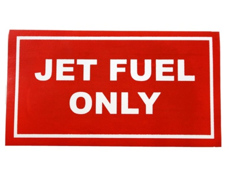 STICKER: JET FUEL ONLY