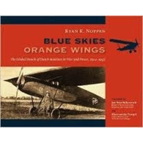 Blue Skies Orange Wings Book of Dutch Aviation 352 pages Blue Skies Orange Wings Book of Dutch Aviation 352 pages