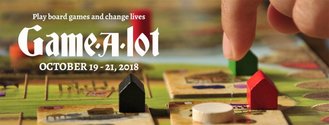 It's Here... Gamealot 2018!